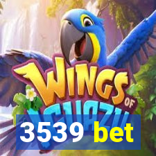 3539 bet